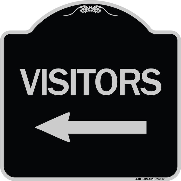 Signmission Visitors with Left Arrow Heavy-Gauge Aluminum Architectural Sign, 18" x 18", BS-1818-24617 A-DES-BS-1818-24617 - main